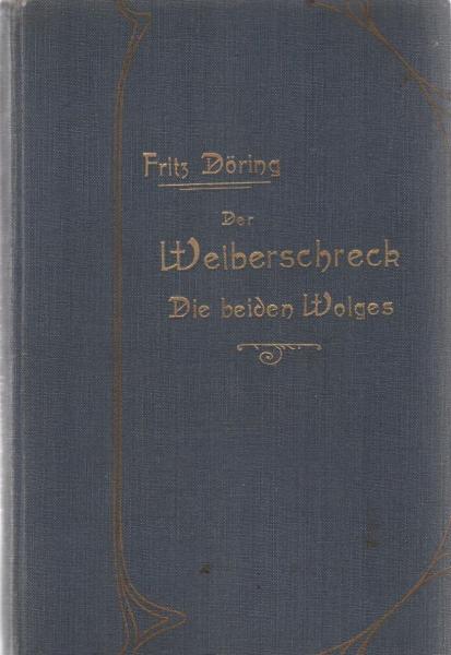 Der Weiberschreck : die beiden Wolges.