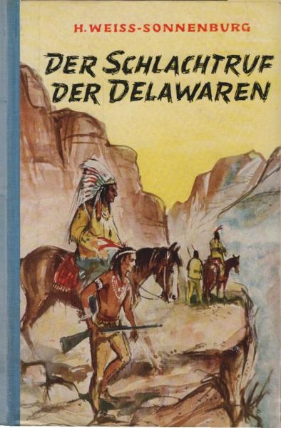 Der Schlachtruf der Delawaren