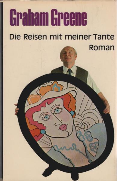 Die Reisen mit meiner Tante. Roman