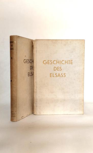 Geschichte des Elsass. 1.: Von den Uranfängen bis 1500: 2.: Von 1500 bis zur Französischen Revolution (1789)