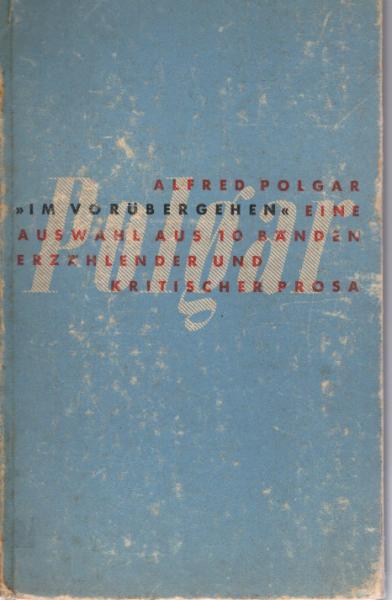 Im Vorübergehen : Aus 10 Bden erzählender u. krit. Schriften.