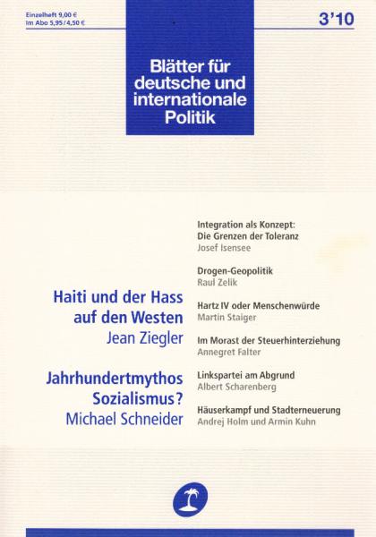 Blätter für deutsche und internationale Politik. Heft 3 / 2010., Haiti und der Hass auf  den Westen.