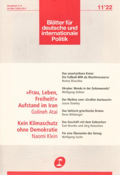 Blätter für deutsche und internationale Politik. Heft 11 / 2022., "Frau, Leben, Freiheit!"