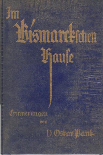 Im Bismarckschen Hause : Erinnerungen.