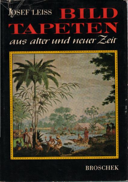Bildtapeten aus alter und neuer Zeit.