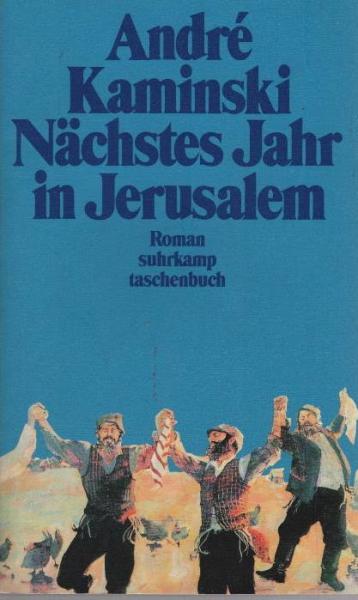 Nächstes Jahr in Jerusalem : Roman.