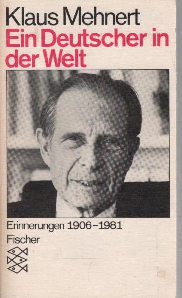 Ein Deutscher in der Welt : Erinnerungen 1906 - 1981.