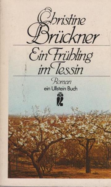 Ein Frühling im Tessin : Roman.
