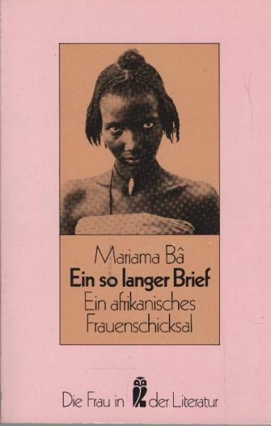 Ein so langer Brief : e. afrikan. Frauenschicksal.