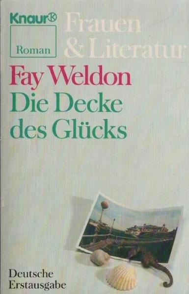 Die Decke des Glücks : Roman.