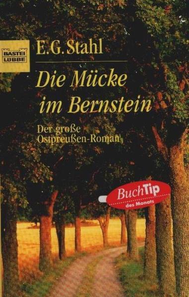 Die Mücke im Bernstein : ein Ostpreußenroman.
