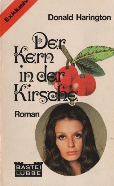 Der Kern in der Kirsche : Roman.