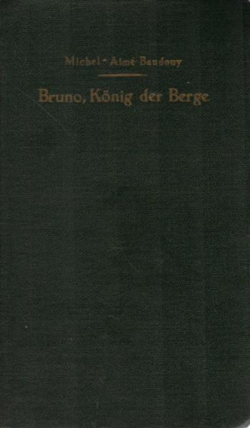Bruno, König der Berge.