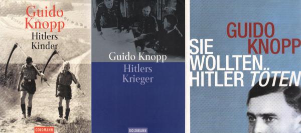 3 Bücher von Guido Knopp: Hitlers Kinder  / Hitler Krieger / Sie wollten Hitler töten