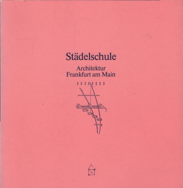 Städelschule Architektur Frankfurt am Main