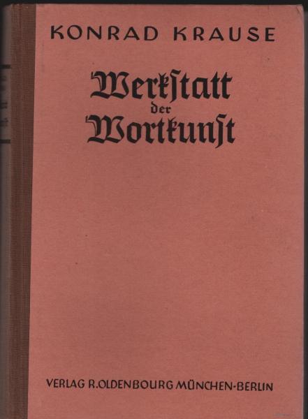Werkstatt der Wortkunst. Eine Poetik in Selbstzeugnissen deutscher Dichter