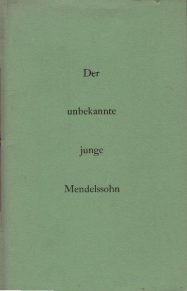 Der unbekannte junge Mendelssohn