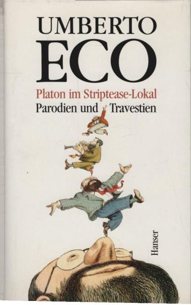 Platon im Striptease-Lokal : Parodien und Travestien.