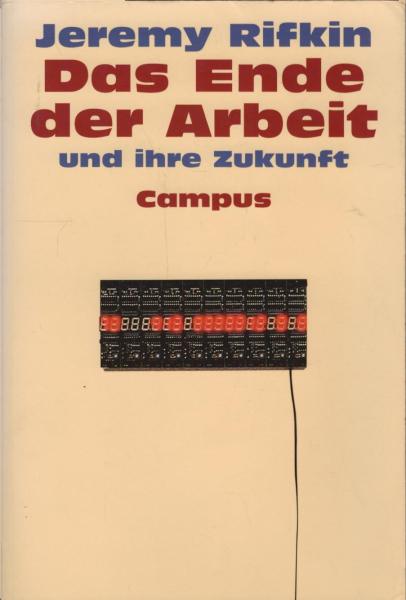 Das Ende der Arbeit und ihre Zukunft.