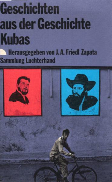 Geschichten aus der Geschichte Kubas.