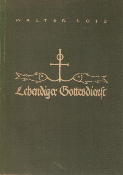 Lebendiger Gottesdienst.