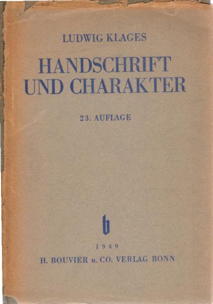 Klages, Ludwig: Handschrift und Charakter; Teil: Handschriftenproben.