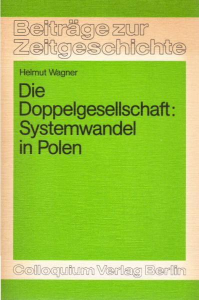 Die Doppelgesellschaft: Systemwandel in Polen.