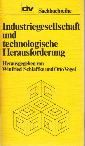 Industriegesellschaft und technologische Herausforderung.
