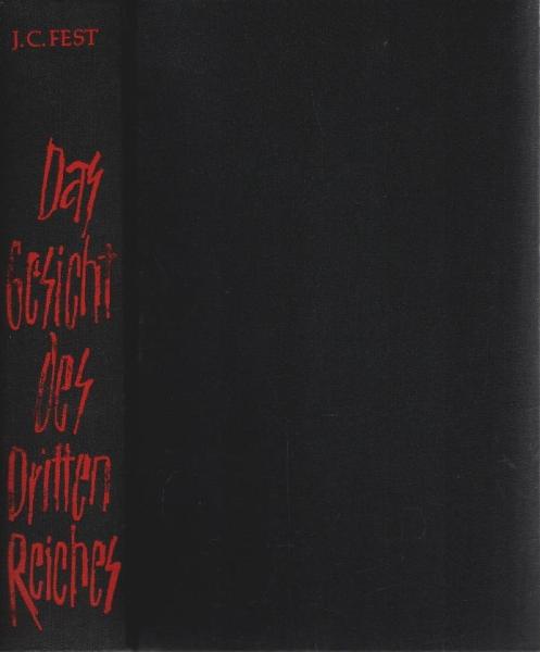 Das Gesicht des Dritten Reiches : Profile e. totalitären Herrschaft.