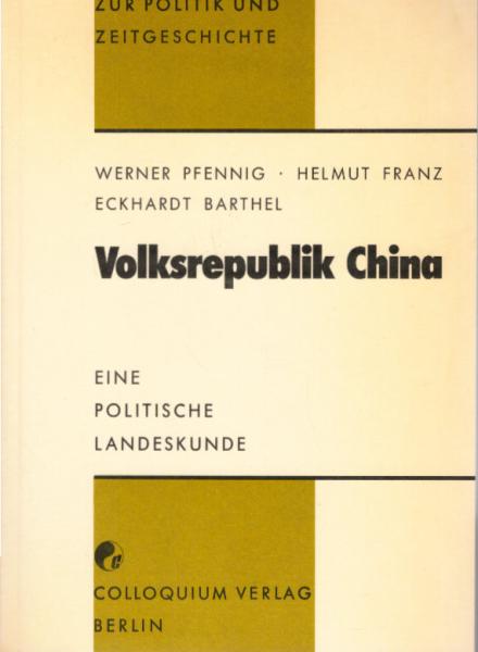 Volksrepublik China : e. polit. Landeskunde.