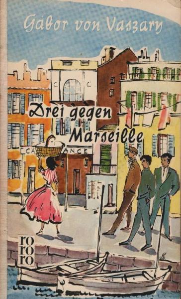 Drei gegen Marseille