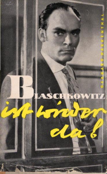Blaschkowitz ist wieder da : Kriminalroman.