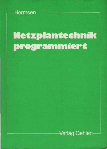 Netzplantechnik programmiert.