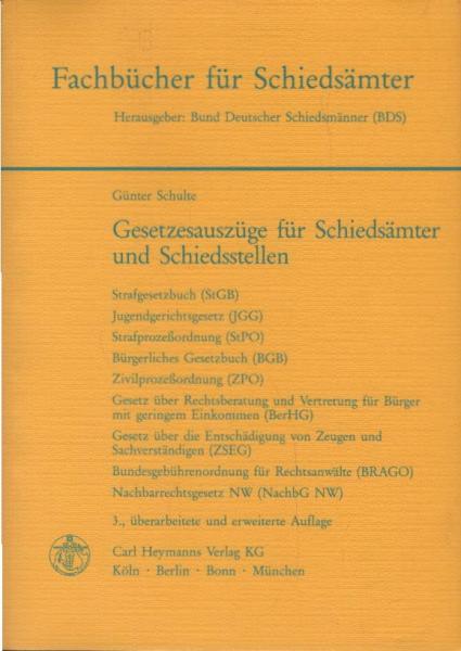 Gesetzesauszüge für Schiedsämter und Schiedsstellen.