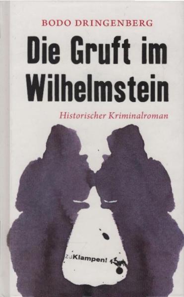 Die Gruft im Wilhelmstein : historischer Kriminalroman.
