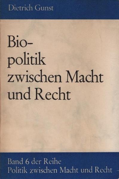 Biopolitik zwischen Macht und Recht.