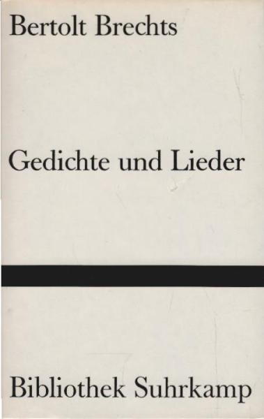 [Gedichte und Lieder] ; Bertolt Brechts Gedichte und Lieder.