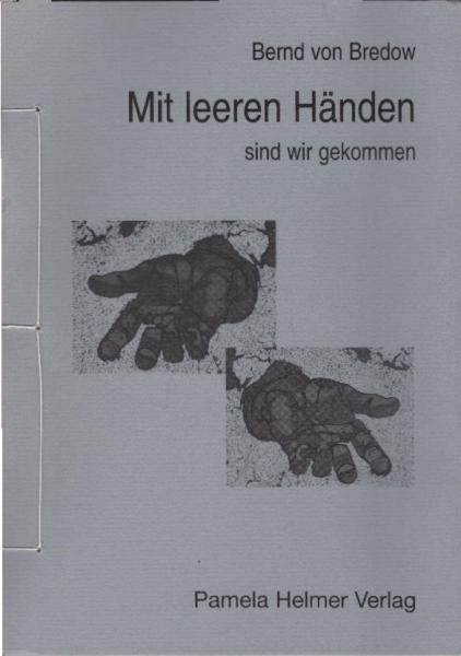 Mit leeren Händen sind wir gekommen : Psalmen.