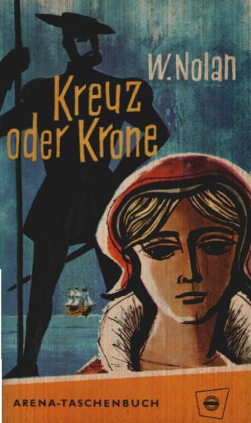 Kreuz oder Krone : Ein Mädchenschicksal unter Elisabeth I. von England.
