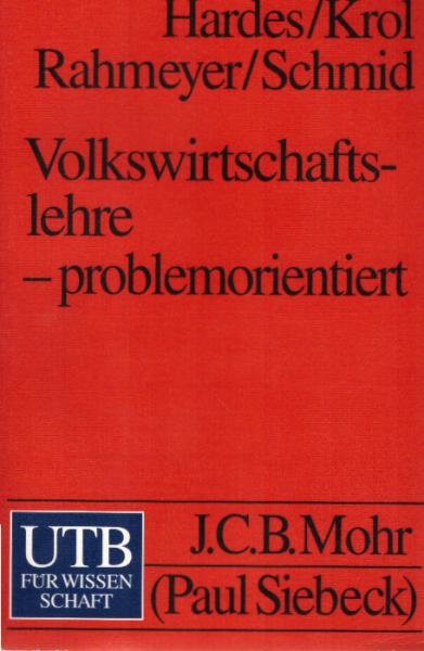 Volkswirtschaftslehre : eine problemorientierte Einführung.