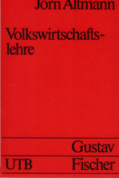 Volkswirtschaftslehre : einführende Theorie mit praktischen Bezügen.
