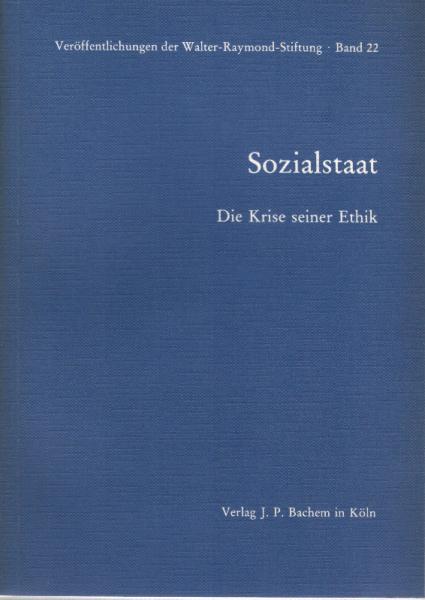Sozialstaat : d. Krise seiner Ethik ; München, 14. - 16. März 1983 in München.