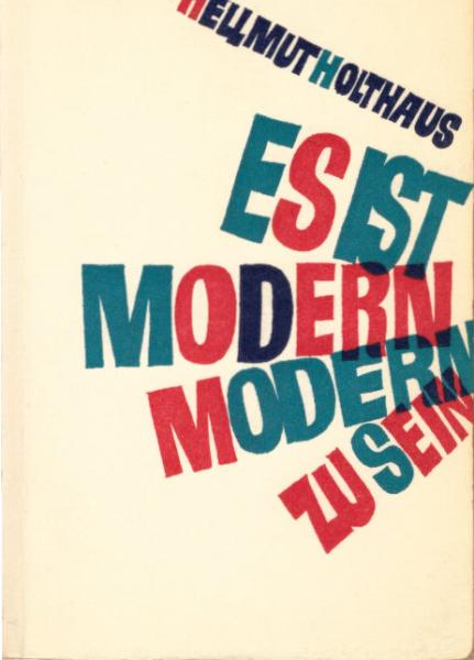 Es ist modern, modern zu sein.