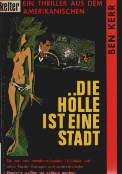 Die Hölle ist eine Stadt : Thriller