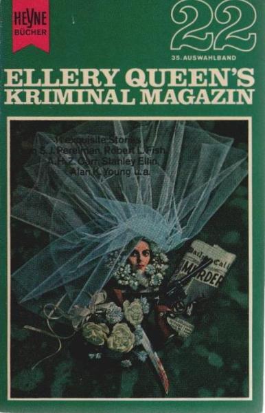 Ellery Queen's Kriminal-Magazin; Teil: 35 : Auswahlbd. 22., [11 exquisite Stories].