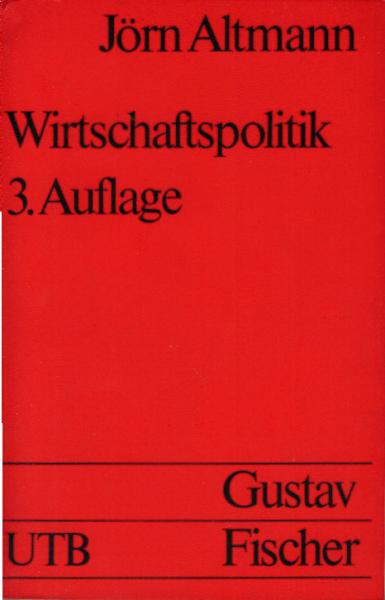 Wirtschaftspolitik : eine praxisorientierte Einführung.