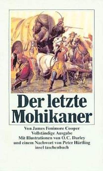 Der letzte Mohikaner.