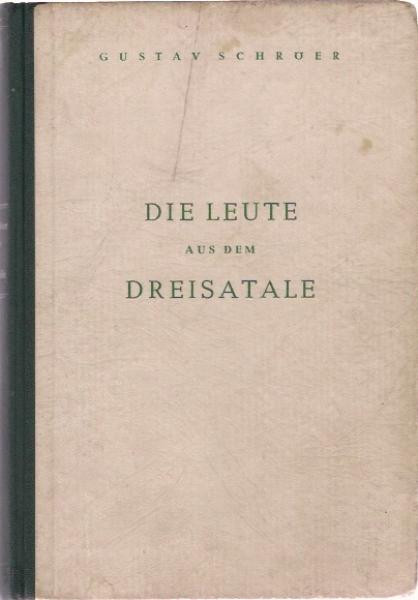 Die Leute aus dem Dreisatale : Roman.