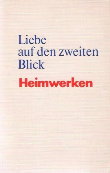 Liebe auf den zweiten Blick - Heimwerken