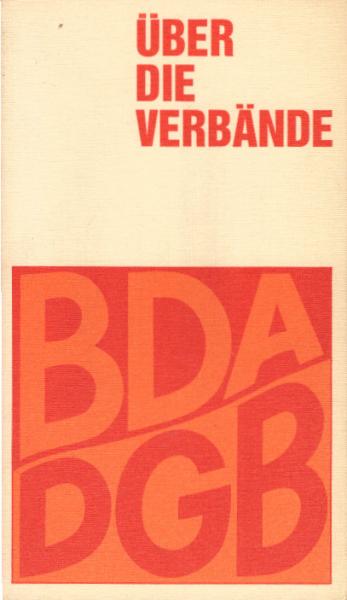 Über die Verbände - Eine synoptische Selbstdarstellung der Tarifvertragsparteien - BDA, DGB